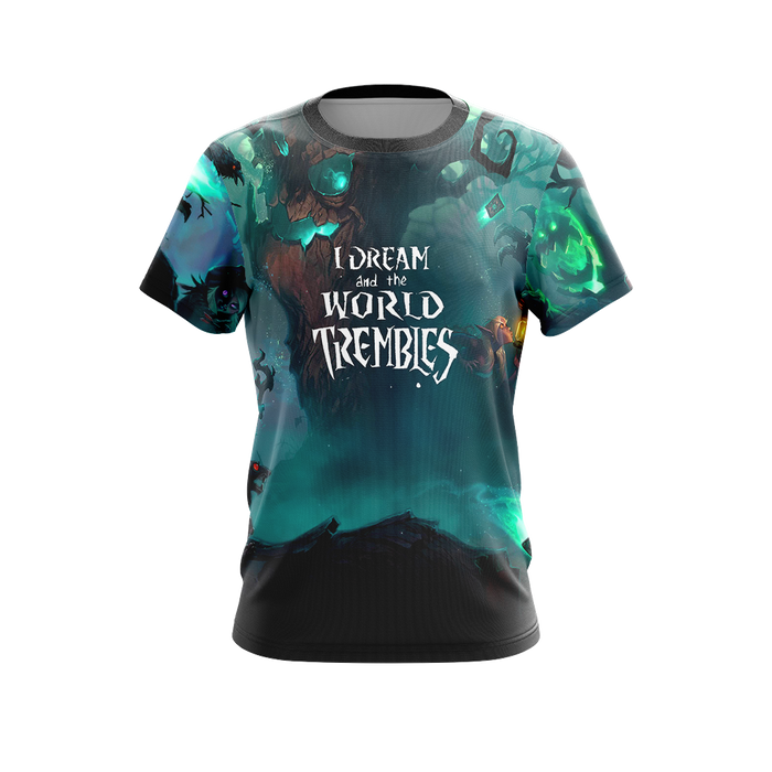 Hearthstone-I-Dream-And-The-World-Trembles-Unisex-3D-T-shirt-1