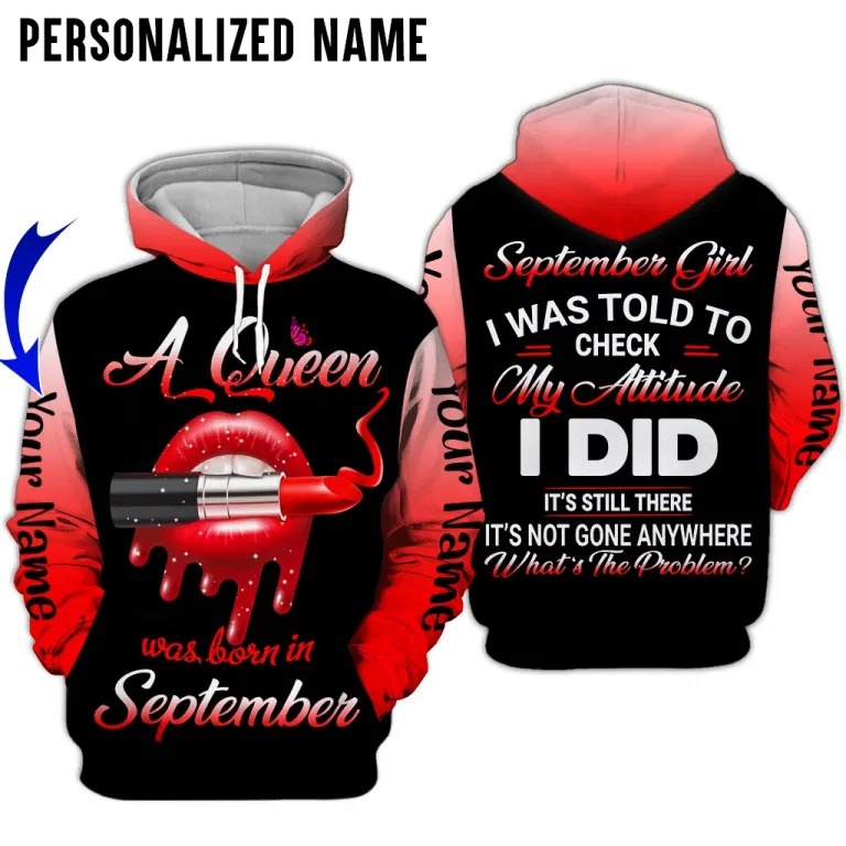 A Queen Was Born In September Custom Name 3D Hoodie A Queen Was Born In September Custom Name 3D Hoodie
