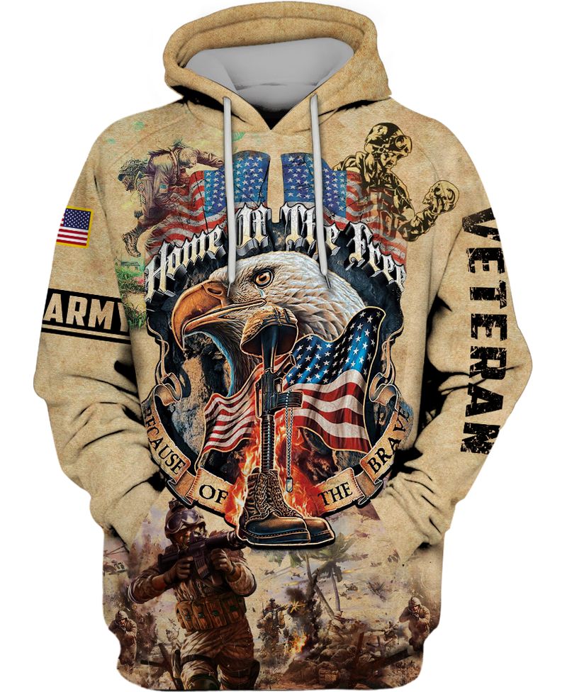 Army Veteran Eagle Home Of The Free Because Of The Brave 3D Shirt Army Veteran Eagle Home Of The Free Because Of The Brave 3D Shirt