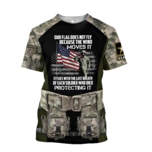 Army Veteran Our Flag Does Not Fly Because The Wind Move It 3D All Over Print Hoodie