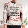 Blood I Watch Enough Murder Shows They Will Never Find You 3D Shirt