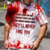Blood Stains Are Red Ultraviolet Lights Are Blue They’Ll Never Find You 3D Shirt
