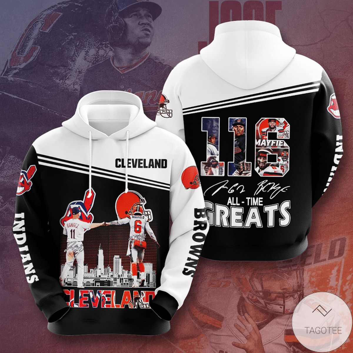 Cleveland Browns And Cleveland Indians 116 All Time Greats 3D Hoodie Cleveland Browns And Cleveland Indians 116 All Time Greats 3D Hoodie