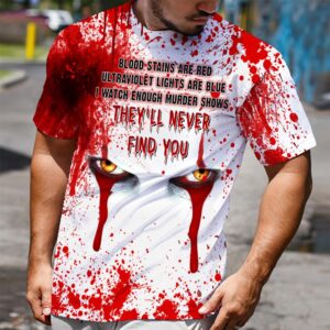 Crossed Eyes Blood Stains Are Red Ultraviolet Lights Are Blue They’Ll Never Find You 3D Shirt