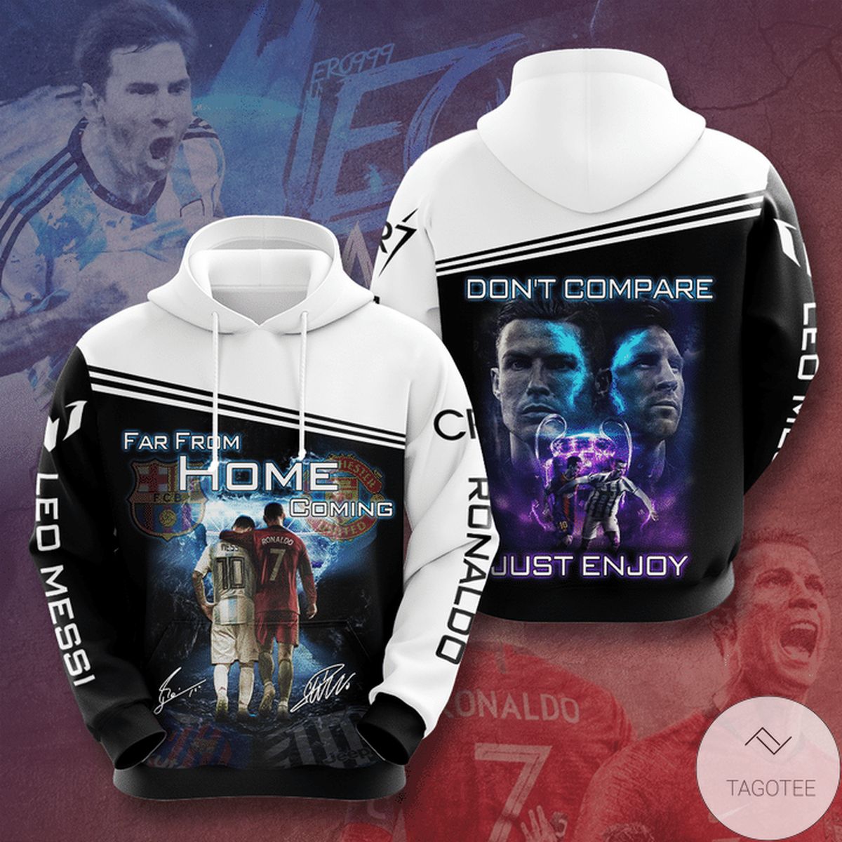 Far From Home Coming Don’T Compare Just Enjoy Messi Cr7 3D Hoodie Far From Home Coming Don’T Compare Just Enjoy Messi Cr7 3D Hoodie