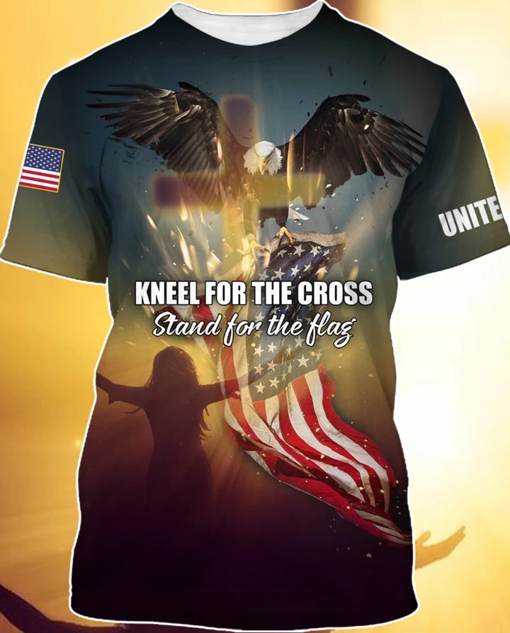 God Eagle American Flag Kneel For The Cross Stand For The Flag 3D Shirt God Eagle American Flag Kneel For The Cross Stand For The Flag 3D Shirt