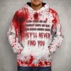 Halloween Blood Stains Are Red Ultraviolet Lights Are Blue They’Ll Never Find You 3D Shirt