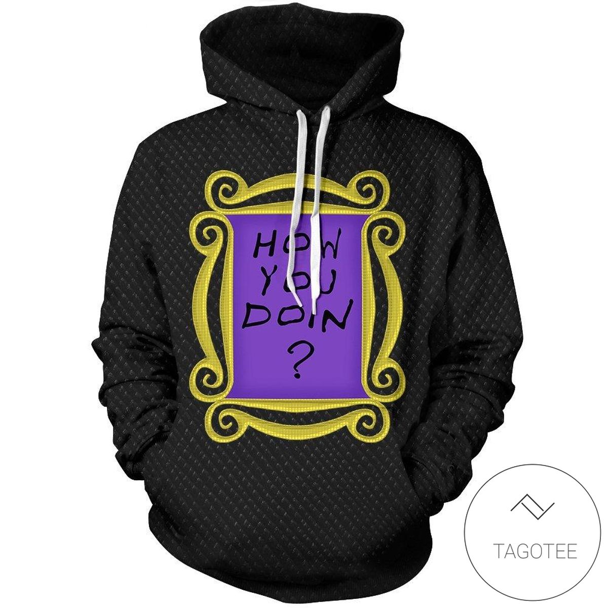 How You Doin’ Pullover Hoodie How You Doin’ Pullover Hoodie