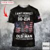 I Ain’T Perfect But I Do Have A Dd-214 3D All Over Print Hoodie