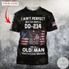 I Ain’T Perfect But I Do Have A Dd-214 3D All Over Print Hoodie