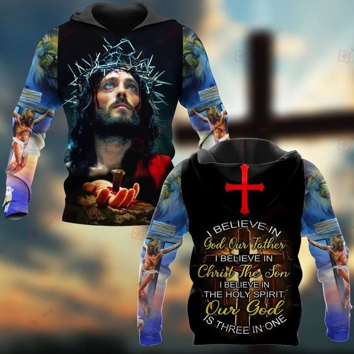 I Believe In God Our Father I Believe In Christ The Son All Over Printed 3D Hoodie I Believe In God Our Father I Believe In Christ The Son All Over Printed 3D Hoodie