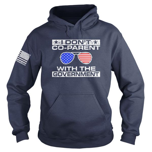 I Don’T Co-Parent With The Government 3D Shirt Hoodie I Don’T Co-Parent With The Government 3D Shirt Hoodie