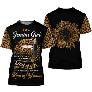 Im A Gemini Girl Im Not A One In A Million Kind Of Girl Im A Once In A Lifetime Kind Of Woman Shirt And Hoodie