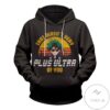 It Wasn’T Very Plus Ultra Of You Pullover Hoodie