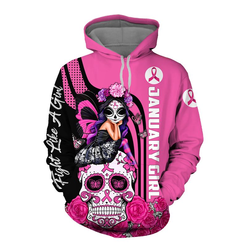 January Girl Skull Fight Like A Girl Breast Cancer Awareness 3D Shirt January Girl Skull Fight Like A Girl Breast Cancer Awareness 3D Shirt