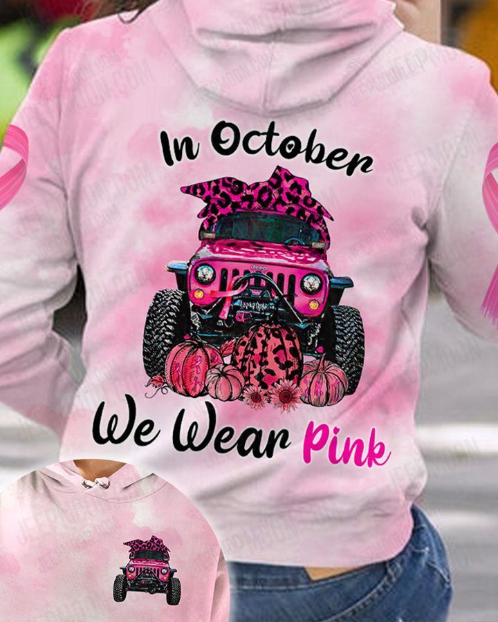 Jeep In October We Wear Pink T Shirt And Hoodie Jeep In October We Wear Pink T Shirt And Hoodie