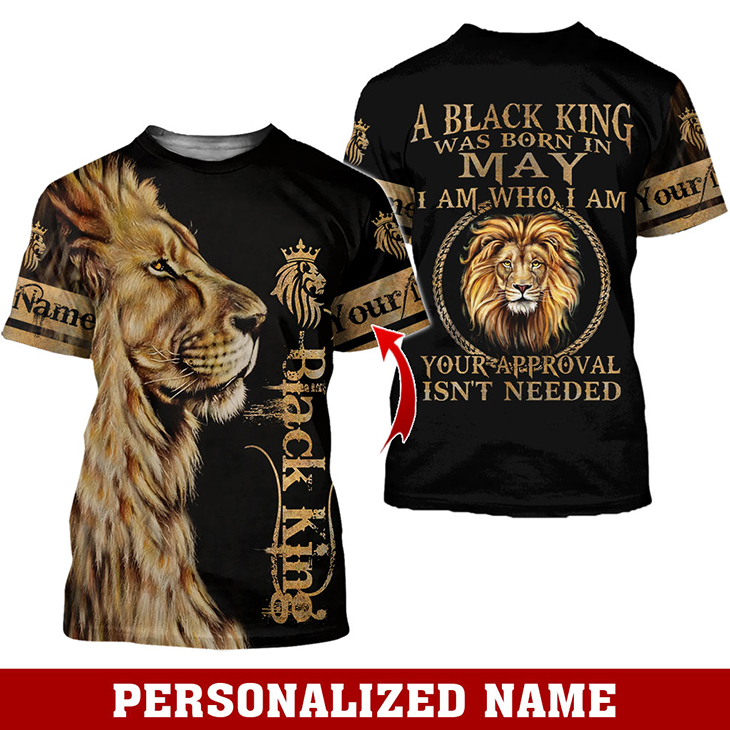 Lion A Black King Was Born In May I Am Who I Am Custom Name Hoodie And Shirt Lion A Black King Was Born In May I Am Who I Am Custom Name Hoodie And Shirt