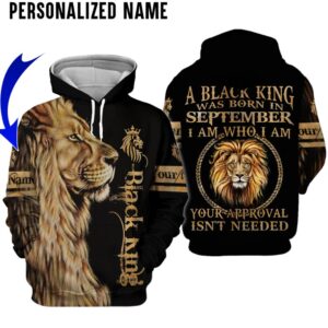 Lion A Black King Was Born In September I Am Who I Am Custom Name Hoodie And Shirt