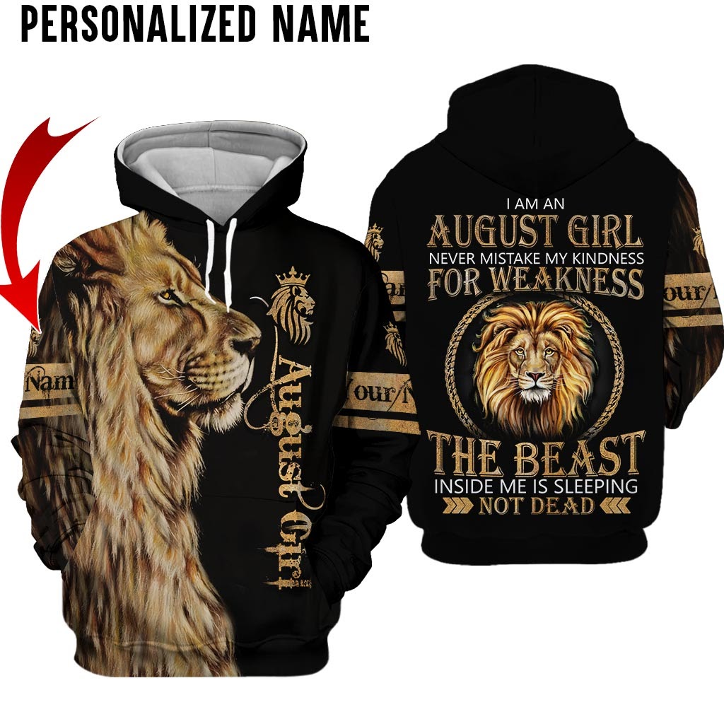 Lion August Girl Never Mistake My Kindness For Weakness Custom Name Hoodie And Shirt Lion August Girl Never Mistake My Kindness For Weakness Custom Name Hoodie And Shirt