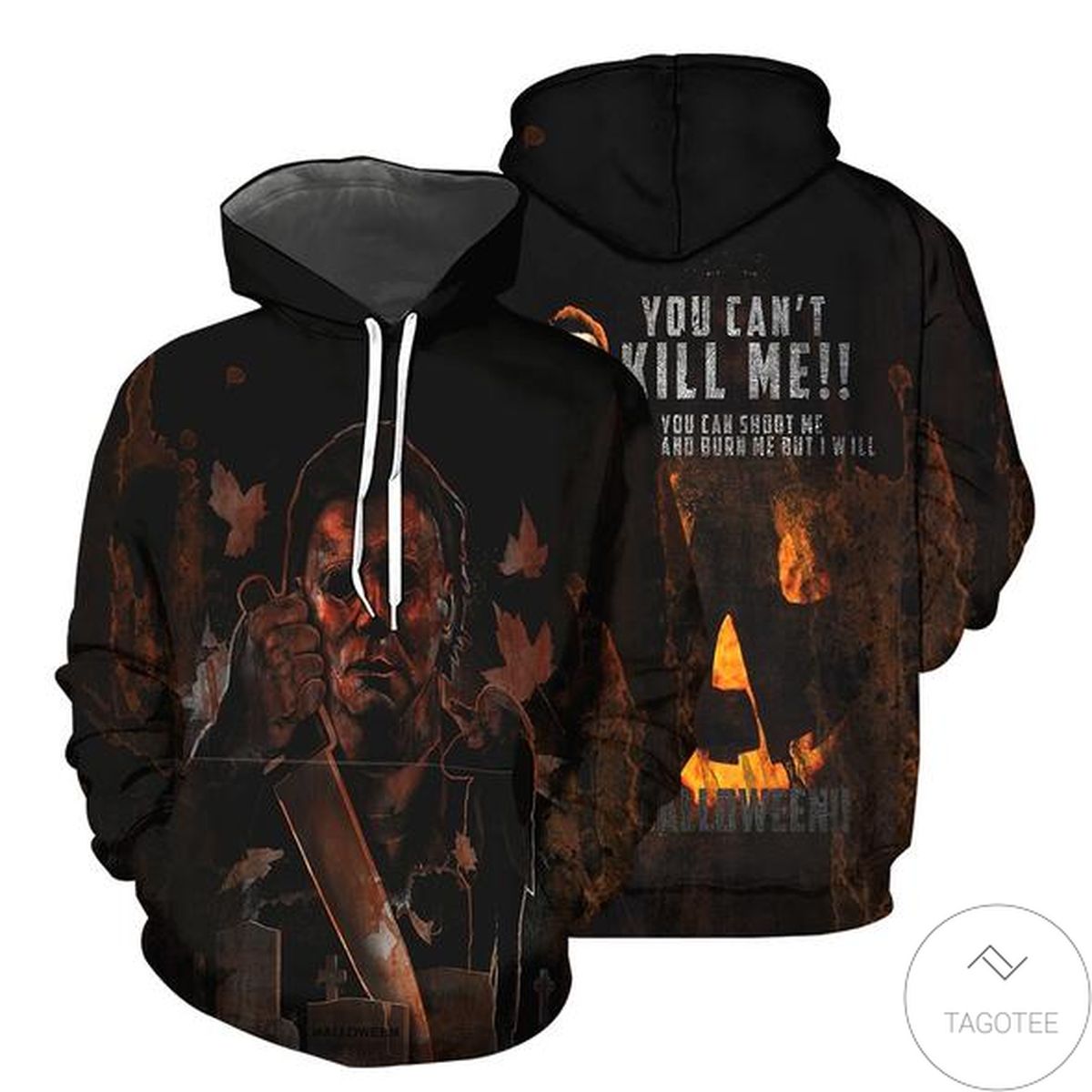 Michael Myers You Can’T Kill Me 3D Hoodie Michael Myers You Can’T Kill Me 3D Hoodie