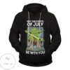 New May The 4Th Of July Be With You Pullover Hoodie- Tagotee