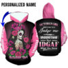 October Girl Before You Judge Me Please Understand That Idgaf What You Think Custom Name 3D Shirt And Hoodie
