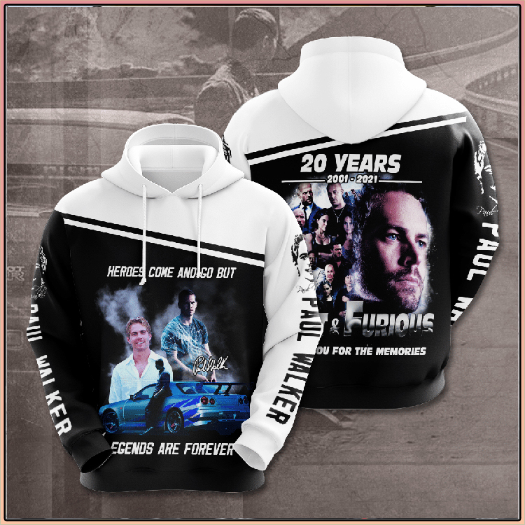 Paul Walker Heroes Come And Go But Legends Are Forever 3D Hoodie Paul Walker Heroes Come And Go But Legends Are Forever 3D Hoodie