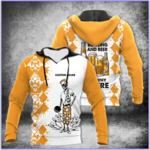 Personalized Name  Bowling And Beer That’S Why I’M Here 3D Hoodie