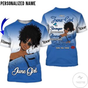 Personalized Name June Girl I’M Stronger Than You Believe All Over Print Hoodie