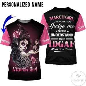 Personalized Name March Girl  Idgaf All Over Print Hoodie