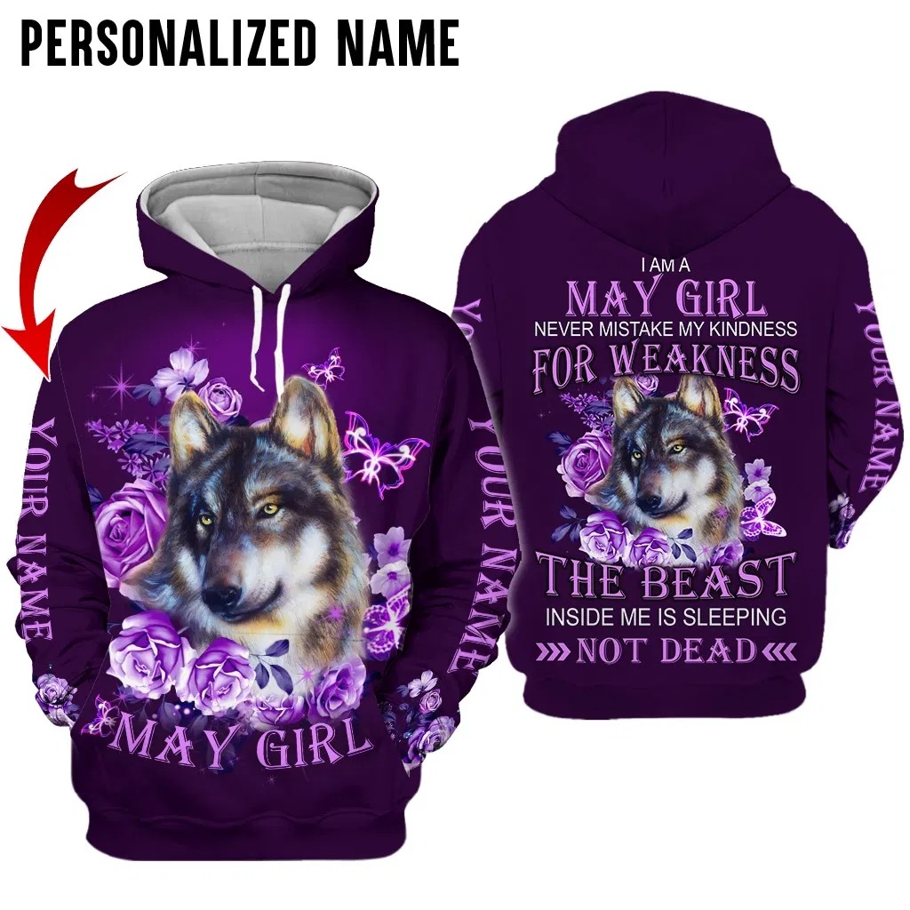 Personalized Name Wolf I Am A May Girl 3D Hoodie Personalized Name Wolf I Am A May Girl 3D Hoodie