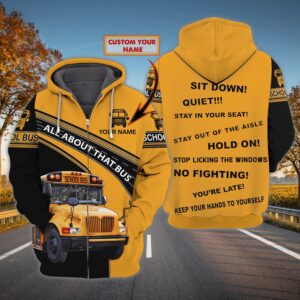 Personalized School Bus All About That Bus Custom 3D Zip Hoodie
