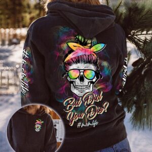 Skull But Did You Die Momlife 3D Hoodie