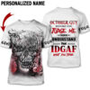 Skull October Guy Before You Judge Me Please Understand That Idgaf What You Think Custom Name 3D Hoodie