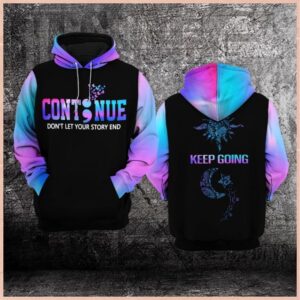 Suicide Prevention Awareness Continue Don’T Let Your Story End 3D Shirt Hoodie