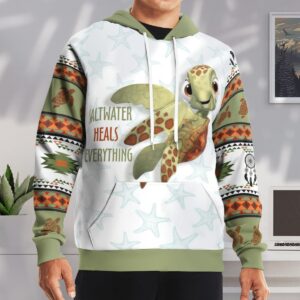 Turtles Saltwater Heals Everything 3D Hoodie