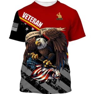 Veteran All Gave Some Some Gave All 3D Shirt